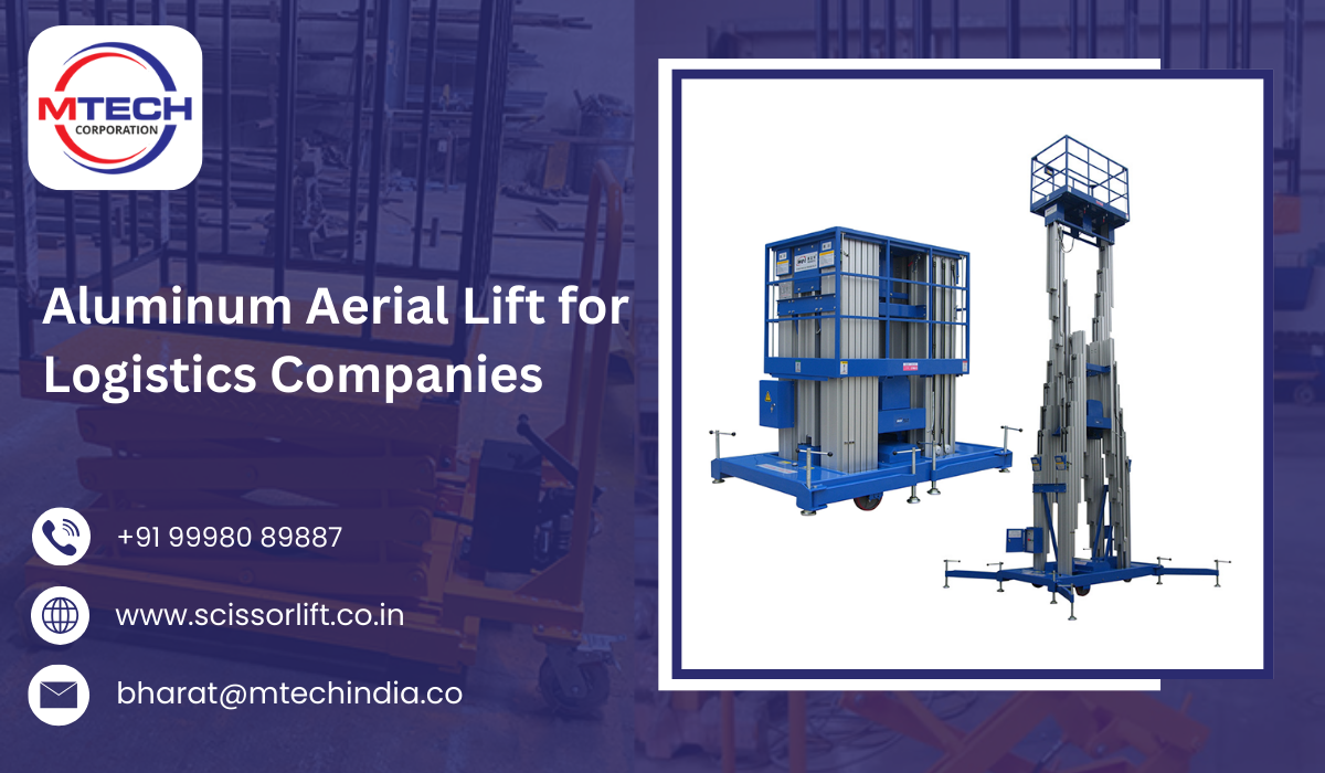 Aluminum Aerial Lift for Logistics Companies
