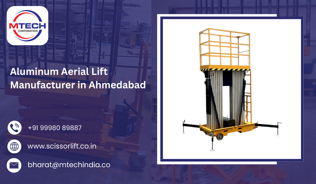 Aluminum Aerial Lift Manufacturer in Ahmedabad