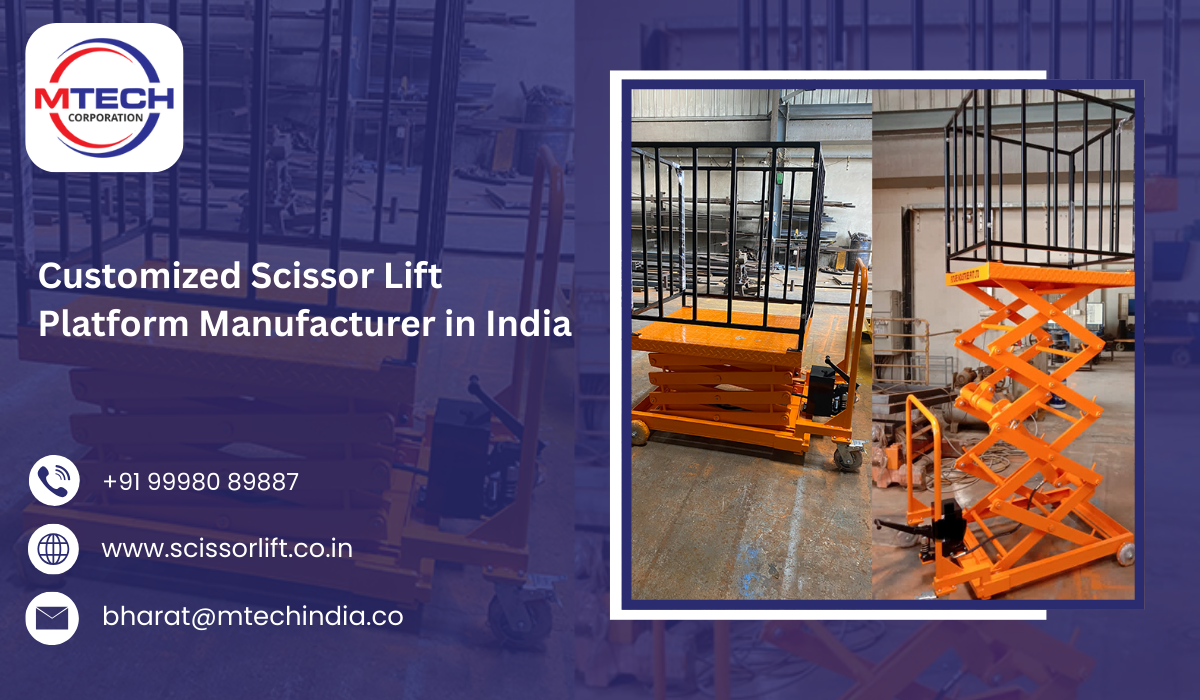 Customized Scissor Lift Platform Manufacturer in India