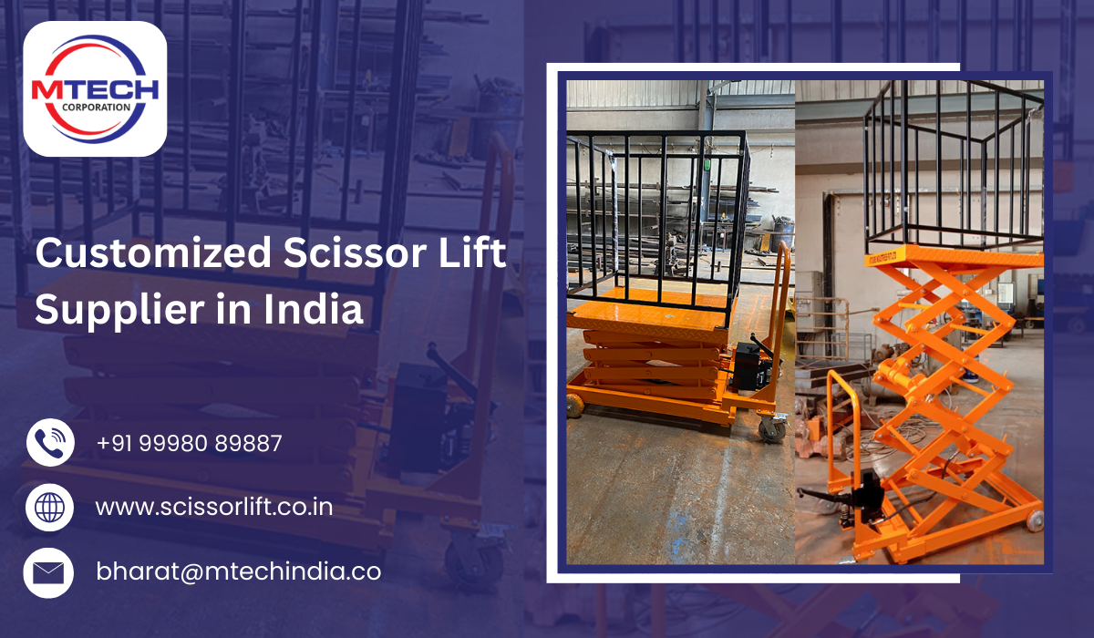 Customized Scissor Lift Supplier in India