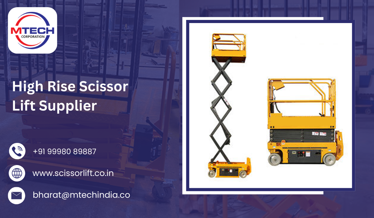 High Rise Scissor Lift Supplier